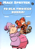 ["May Sprytek" tom 4: "To dla twojego dobra!"]